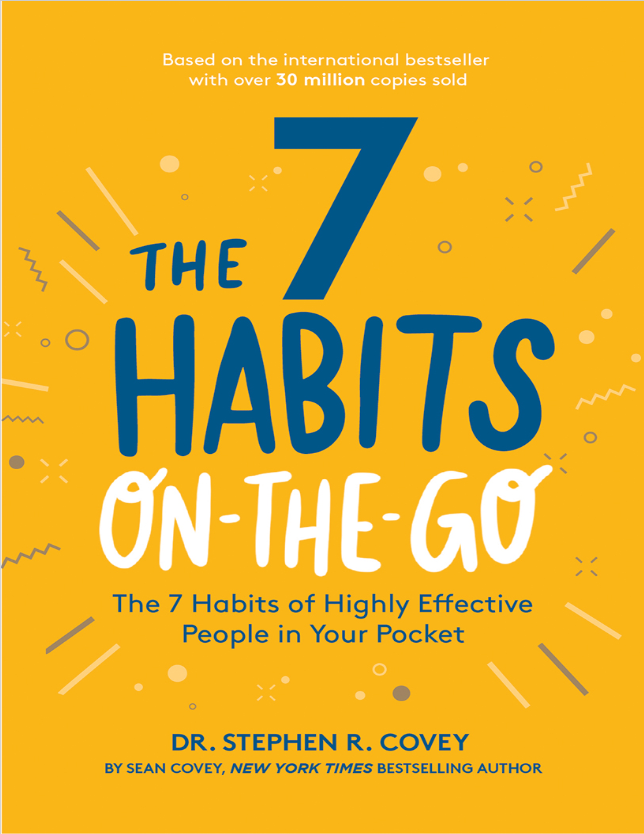 The 7 Habits of Highly Effective People in Your Pocket